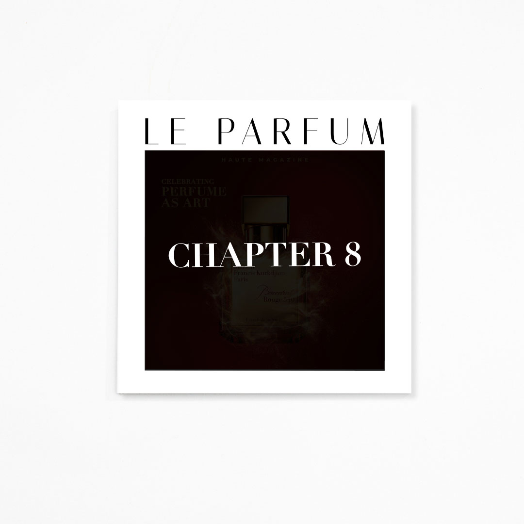 Le-Parfum-Magazine-Chapter-8 Le Parfum Magazine Chapter 8